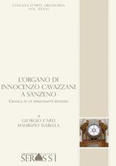 L' organo di Innocenzo Cavazzani a San Zeno. Cronaca di un affascinante restauro