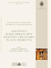 Adeodato Bossi-Urbani 1872 maestro organaro In San Pedretto