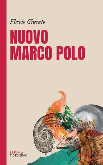 Nuovo Marco Polo - Flavio Giurato - Libro Tic 2021, Le funi | Libraccio.it