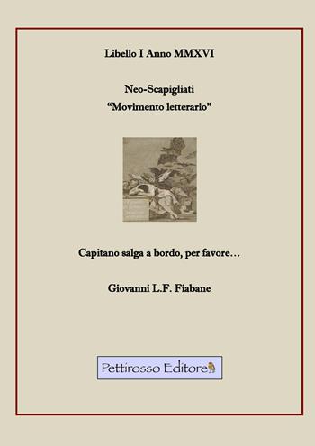 Capitano salga a bordo, per favore... - Giovanni L. Fiabane - Libro Il Pettirosso 2016, Neo-Scapigliati | Libraccio.it