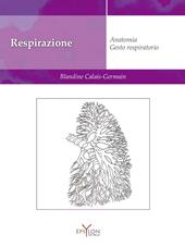 Respirazione. Anatomia. Gesto respiratorio