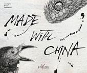 Made with china. Ediz. illustrata