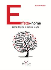 Effetto-nome. Come il nome ci cambia la vita