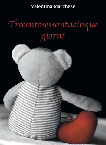 Trecentosessantacinque giorni - Valentina Marchese - Libro Eden Editori 2015, Romance | Libraccio.it
