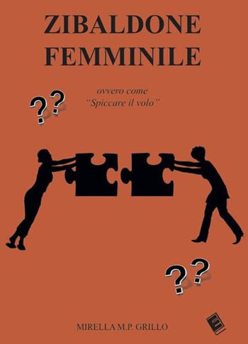 Zibaldone femminile - Mirella M. P. Grillo - Libro Eden Editori 2017, Percorsi | Libraccio.it