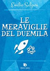 Le meraviglie del Duemila