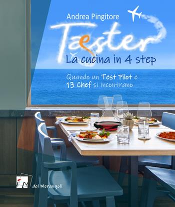 Tæster. La cucina in 4 step - Andrea Pingitore - Libro Dei Merangoli Editrice 2019, I giardini | Libraccio.it