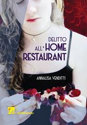 Delitto all'Home Restaurant. Una nuova indagine del capitano Borgia