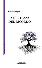 La certezza del ricordo