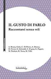 Il gusto di farlo. Raccontarsi senza veli