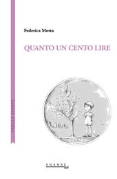 Quanto un cento lire