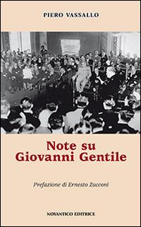 Note su Giovanni Gentile - Piero Vassallo - Libro NovAntico 2014 | Libraccio.it