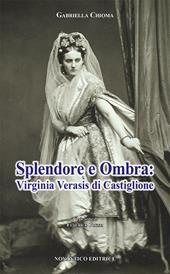 Splendore e ombra: Virginia Verasis di Castiglione