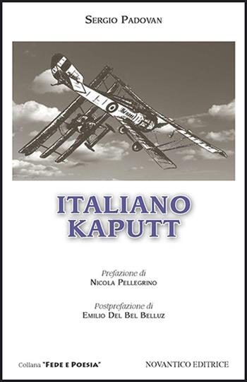 Italiano kaputt - Sergio Padovan - Libro NovAntico 2016, Fede e poesia | Libraccio.it