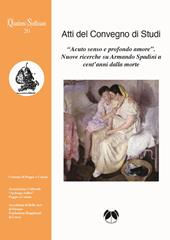 «Acuto senso e profondo amore». Nuove ricerche su Armando Spadini a cent’anni dalla morte