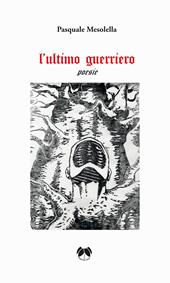 L'ultimo guerriero