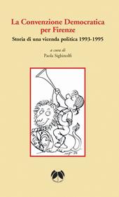 La Convenzione Democratica per Firenze. Storia di una vicenda politica 1993-1995