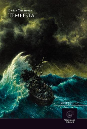 Tempesta - Davide Camarrone - Libro Corrimano 2018, Sedicigiugno | Libraccio.it
