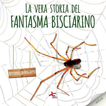 La vera storia del fantasma Bisciarino - Antonella Dughero - Libro Qudulibri 2016, Locanda Redinoce | Libraccio.it
