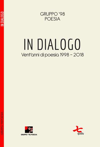 In dialogo. Vent'anni di poesia (1998-2018)  - Libro Qudulibri 2018, Noi | Libraccio.it