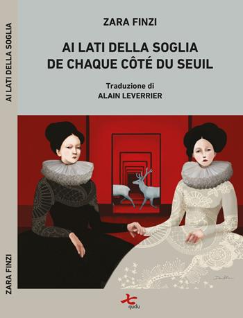 Ai lati della soglia-De chaque côté du seuil. Ediz. bilingue - Zara Finzi - Libro Qudulibri 2019, Porta Maggiore | Libraccio.it