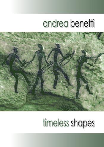 Timeless shapes. Forme senza tempo. Ediz. illustrata - Andrea Benetti - Libro Qudulibri 2021 | Libraccio.it