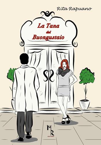 La tana del buongustaio - Rita Rapuano - Libro Mreditori 2017 | Libraccio.it