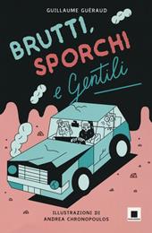 Brutti, sporchi e gentili