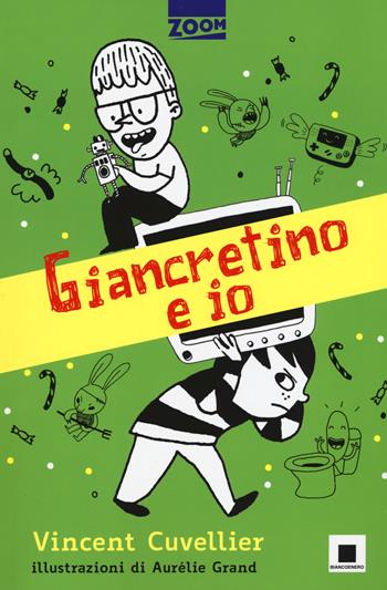 Giancretino e io. Ediz. illustrata - Vincent Cuvellier - Libro Biancoenero 2017, Zoom | Libraccio.it