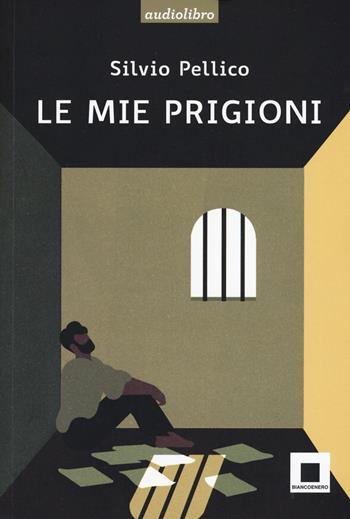 Le mie prigioni. Ediz. ad alta leggibilità. Con CD-Audio - Silvio Pellico - Libro Biancoenero 2019, Raccontami. I grandi classici più facili da leggere | Libraccio.it