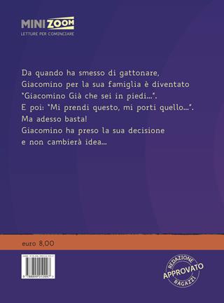 Giacomino Già che sei in piedi - Angelo Mozzillo - Libro Biancoenero 2020, Minizoom | Libraccio.it