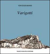 Varigotti. Pitture, disegni e fotografie