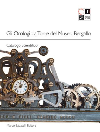 Il museo dell'orologio Bergallo. Ediz. multilingue - Daniele Pons - Libro Sabatelli 2015 | Libraccio.it