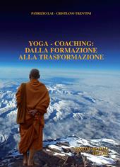 Yoga-coaching. Dalla formazione alla trasformazione