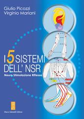 I 5 sistemi dell'NSR. Neuro Stimolazione Riflessa