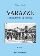 Varazze. Notize storiche e personaggi