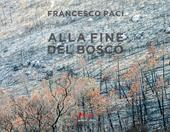 Alla fine del bosco