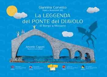 La leggenda del Ponte del Diavolo di Borgo a Mozzano. Ediz. multilingue - Giannina Corvetto - Libro Marchetti Editore 2022, 1, 2, 3... libro! | Libraccio.it