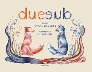 Due - Margherita Guerri - Libro Marchetti Editore 2025, 1, 2, 3... libro! | Libraccio.it