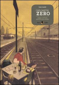 Chilometri zero. Viaggio nell'Italia dell'economia solidale - Paolo Castaldi - Libro Becco Giallo 2014, Quartieri | Libraccio.it