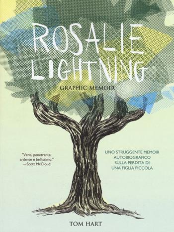 Rosalie Lightning - Tom Hart - Libro Becco Giallo 2016 | Libraccio.it