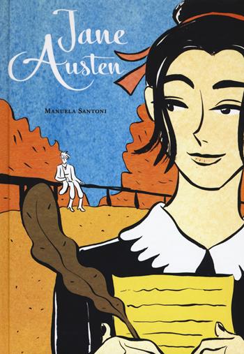 Jane Austen - Manuela Santoni - Libro Becco Giallo 2017, Biografie | Libraccio.it
