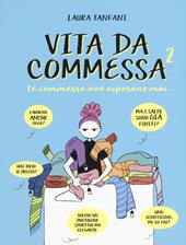 Le commesse non riposano mai. Vita da commessa. Vol. 2