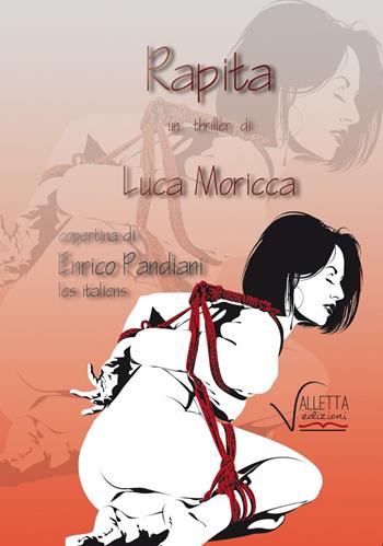 Rapita - Luca Moricca - Libro Valletta 2016 | Libraccio.it