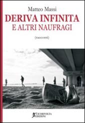 Deriva infinita e altri naufragi