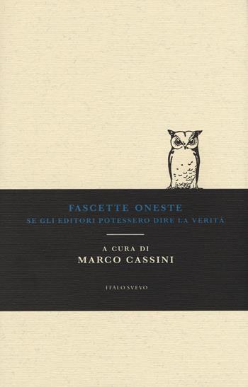 Fascette oneste. Se gli editori potessero dire la verità  - Libro Italo Svevo 2020, Piccola biblioteca di letteratura inutile | Libraccio.it