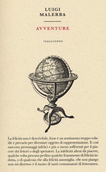 Avventure - Luigi Malerba - Libro Italo Svevo 2020, Piccola biblioteca di letteratura inutile | Libraccio.it