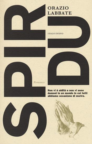 Spirdu - Orazio Labbate - Libro Italo Svevo 2021, Incursioni | Libraccio.it