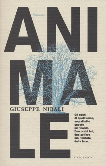 Animale - Giuseppe Nibali - Libro Italo Svevo 2022, Incursioni | Libraccio.it