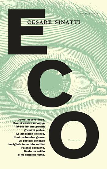 Eco - Cesare Sinatti - Libro Italo Svevo 2025, Incursioni | Libraccio.it